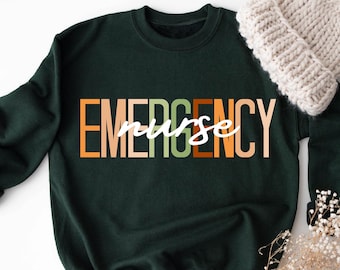 Emergency Nurse Sweatshirt, Emergency Nurse Sweat, Gift for ED RN, Grad Gift Nursing Sweat, Registered Emergency Nurse Sweat, Gift for Her