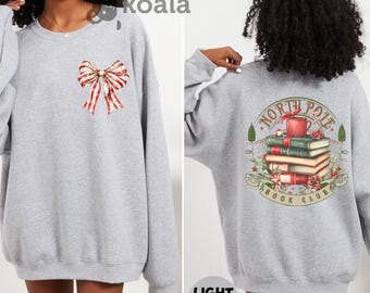 North Pole Book Club Sweatshirt: North Pole Readers Shirt, All Booked Gift, Front and Back Hoodie, Hot Cocoa Served Daily Hoodie