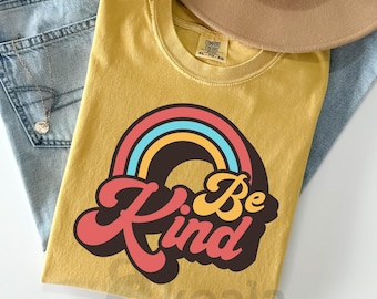 Be Kind Rainbow Shirt, Be Kind Shirt, Comfort Colors Be Kind, Rainbow Shirt, Language Shirt, Kindness Shirt, Rainbow Shirt, Cute Rainbow Tee