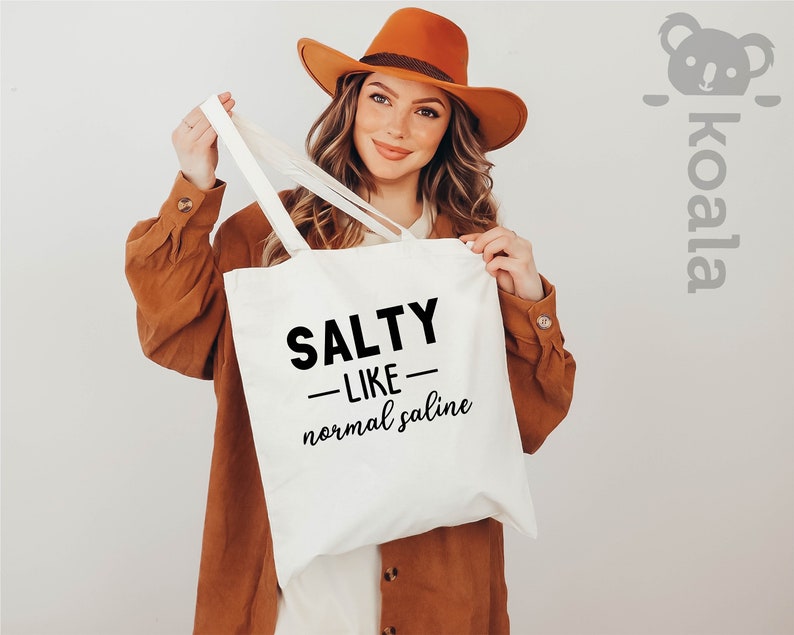 Salty Like Normal Saline, Nurse Tote Bag, Funny Nurse, Nurse Tote Bag, Nurse Tote Bag, Nurse Life, Nurse, Nursing Tote Bag, Nursing Student image 4