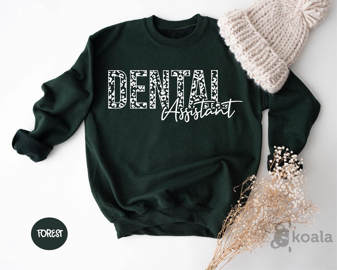 Dental Assistant Sweatshirt, Dentistry Graduation Clothes, Future