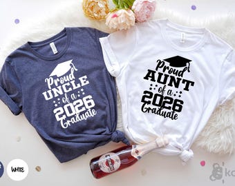 Proud Aunt of a 2026 Graduate Shirt, Graduation Aunt, Graduation Uncle, Gift for Aunt, Gift for Uncle, Family Graduation Shirts, Aunt Gift