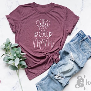 Boxer Mom Shirt, Boxer Dog Shirt, Mom Shirt, Mom Life Shirt, Pet Boxer Shirt, Dog Shirt, Boxer Mom Gift, Animal Lover Shirt, Dog Gift