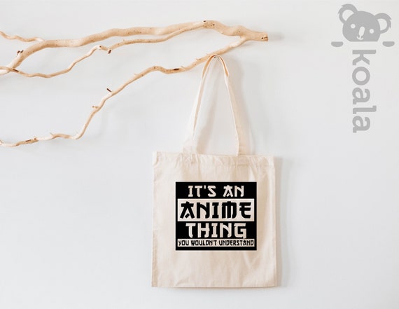 Anime Tote Bag, Gift for Anime Lover, Gift for Anime Fan, It's An Anime Thing You Wouldn't Understand, Anime Otaku Tote Bag, Cool Anime Tote