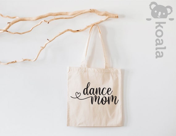 Dance Mom Tote Bag, Dance Mom Tote Bag, Mom Life Tote Bag, Mother Tote Bag, Mom Tote Bag, Cute Mom Gift, Mothers Day Gift, Dance Mom Gift