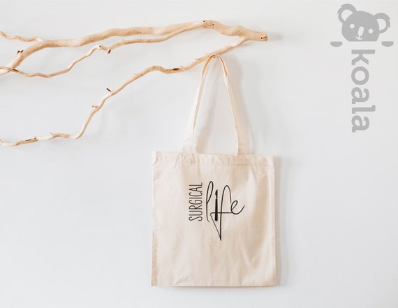 Surgical Life Tote Bag Surgery Tote Bag Doctor Tote Bag Nursing Tote Bag Funny Nursing Tote Bag Nurse Gift Surgical Technologist Tote Etsy Canada
