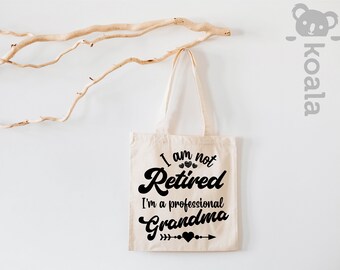 I'm Not Retired I'm A Professional Grandma Tote Bag, Grandma Gift, Grandma Tote Bag, Gift For Grandma, Gift For Grandma,Mothers Day Tote Bag