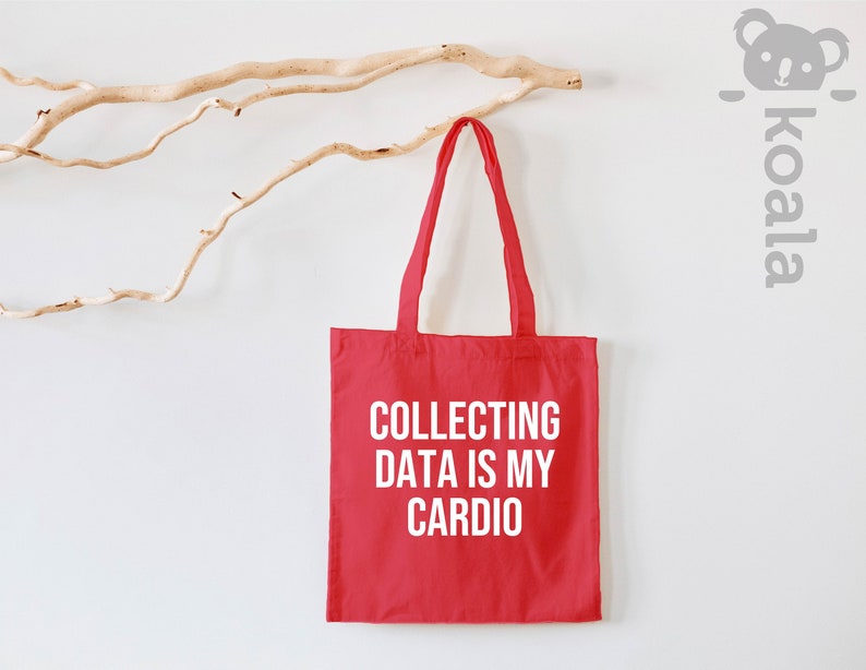 Collecting Data is My Cardio Tote Bag, Data Analyst Tote Bag, Data Tote Bag, Behavior Analyst, Data Science Gift, Gift for Him, Gift for Her Bild 5