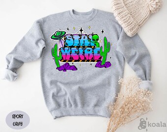 Stay Weird Sweatshirt, Stay Weird Alien Sweater , Funny Alien Sweater , Retro Colorful Sweater For Women, Funny Weird Sweater, Alien Sweater