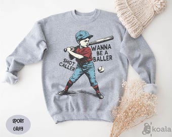 Sudadera con el mensaje "Wanna be a Baller Shot Caller", sudadera de béisbol, sudadera para amantes del béisbol, sudadera para niño de béisbol, regalo para mamá