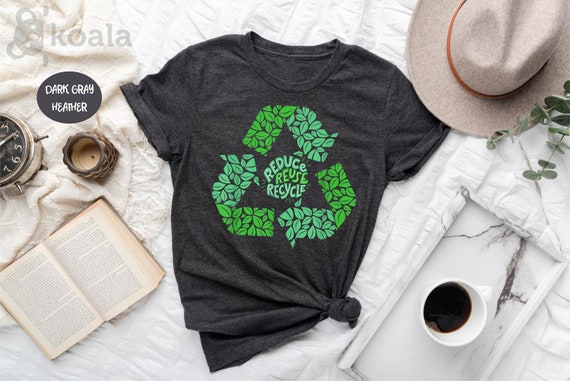 Reduce Reuse Recycle Shirt, Earth Day Shirt, Environment Shirt, Global Warming Shirt, Save The Planet, Recycling Shirt, Recycle Shirt