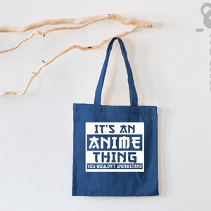 Anime Tote Bag, Gift for Anime Lover, Gift for Anime Fan, It's An Anime Thing You Wouldn't Understand, Anime Otaku Tote Bag, Cool Anime Tote image 6
