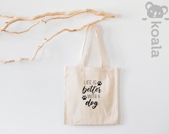 Life Is Better With Dogs Tote Bag, Dog Lover Tote Bag, Pet Lover Tote Bag, Gift for Pet Lover, Animal Lover Tote Bag, Dog Mom Tote Bag