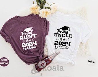 Proud Aunt of a 2024 Graduate Shirt, Graduation Aunt, Graduation Uncle, Gift for Aunt, Gift for Uncle, Family Graduation Shirts, Aunt Gift