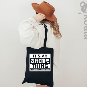 Anime Tote Bag, Gift for Anime Lover, Gift for Anime Fan, It's An Anime Thing You Wouldn't Understand, Anime Otaku Tote Bag, Cool Anime Tote image 3