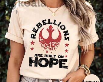 Rebellions Are Built On Hope Shirt, Galaxy's Edge Shirt, Resistance Shirt, Jedi Women Shirt, Star Wars Rebel Shirt, Star Wars Jedi Shirt