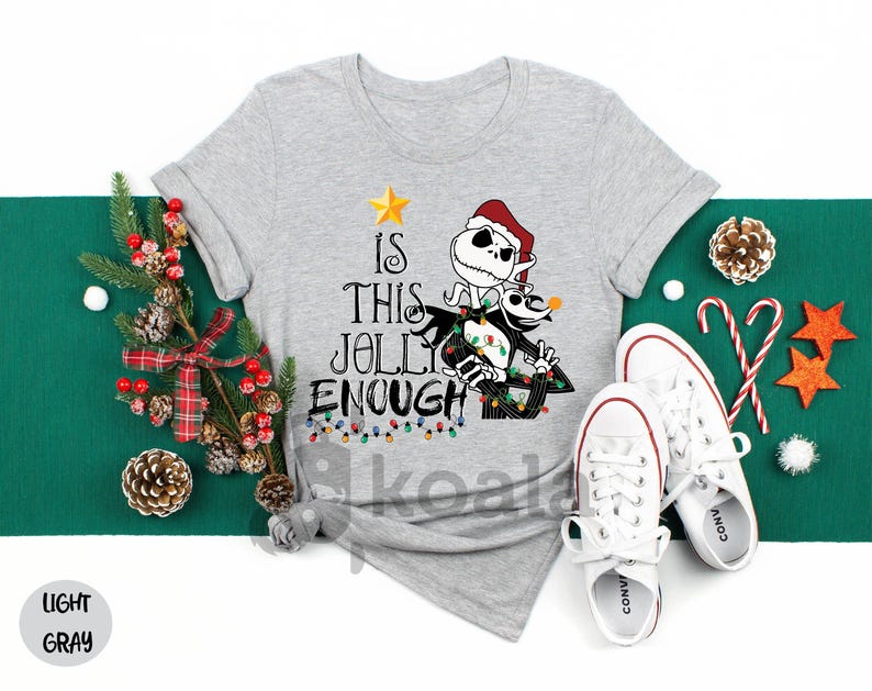 a t - shirt that says is this jolly enough