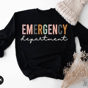 Emergency Department Sweatshirt, Emergency Nurse Sweatshirt, Gift for ED RN, Emergency Sweatshirt, Registered Emergency Nurse, Gift for Her
