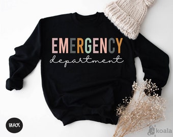 Emergency Department Sweatshirt, Emergency Nurse Sweatshirt, Gift for ED RN, Emergency Sweatshirt, Registered Emergency Nurse, Gift for Her