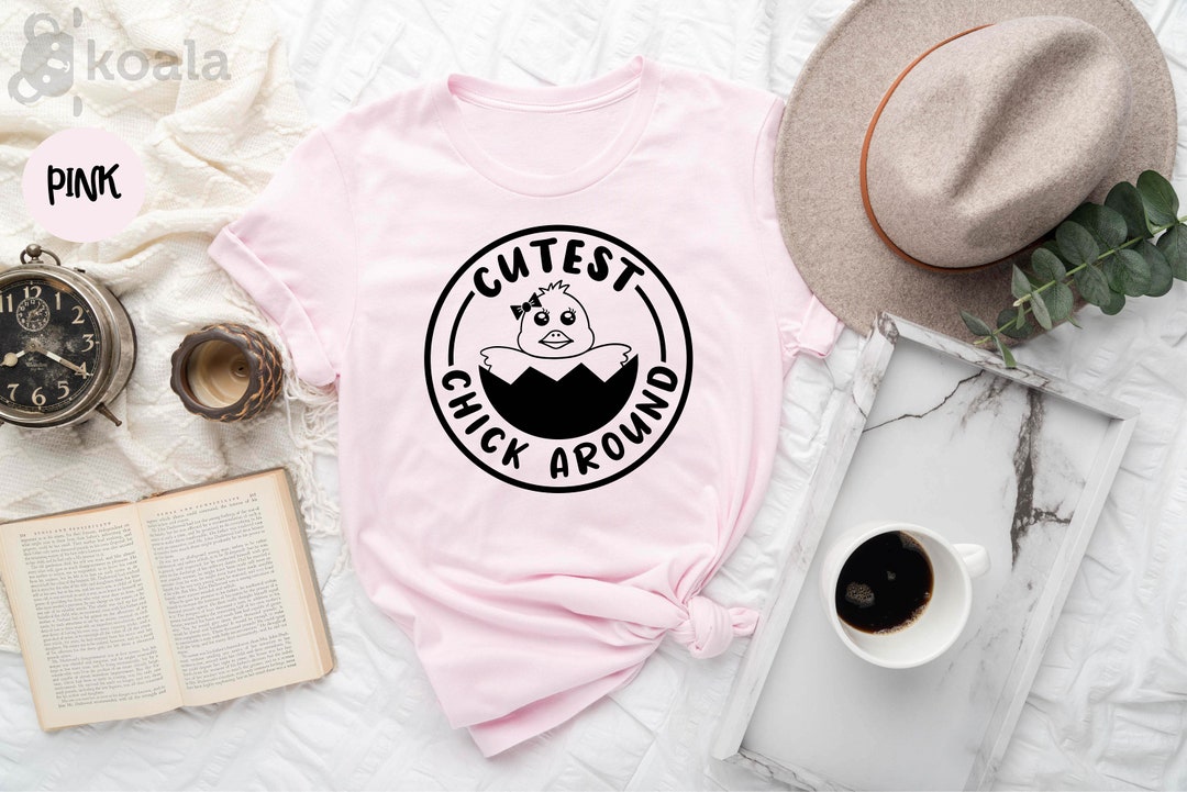 Cutest Chick Around Shirt, Cute Girl Shirt, Girl Shirt, Chick Around