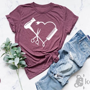 Hair Stylist Heart Shirt,Gift for Her Shirt, Hair Stylist Shirt, Cosmetologist Shirt,Hair Dresser Shirt,Hair Dresser Gift, Hairstylist Shirt