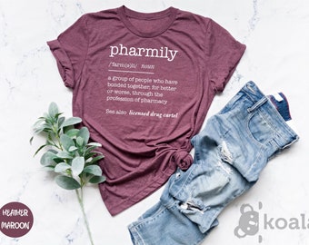 Pharmily Shirt, Pharmily Definition Shirt, Dictionary Shirt, Pharmacist Shirt, Pharmacy Technician Shirt, Heart Shirt, Compassionate Shirt