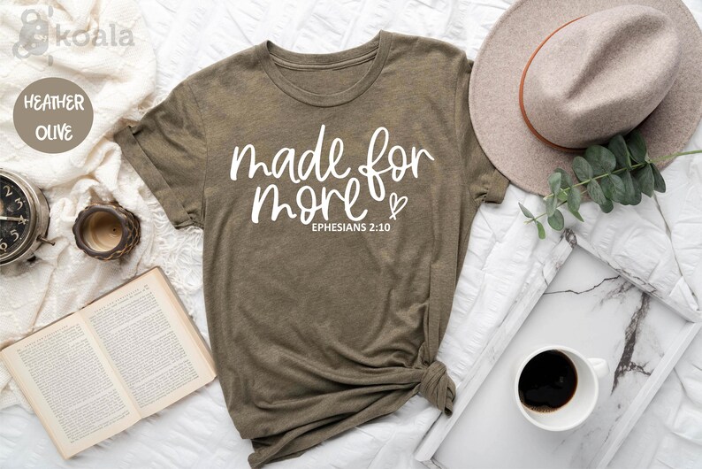 Made for More Shirt, Christian Shirt, Jesus Inspiring Shirt, Mindfulness Shirt, Truth Reminder Shirt, Inspirational Shirt, Religious Shirt image 2