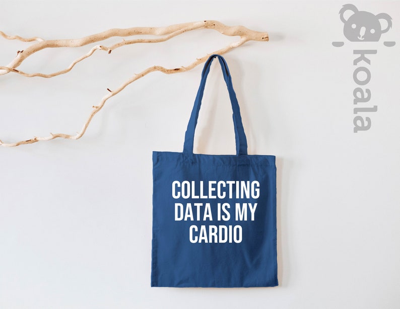 Collecting Data is My Cardio Tote Bag, Data Analyst Tote Bag, Data Tote Bag, Behavior Analyst, Data Science Gift, Gift for Him, Gift for Her Bild 6