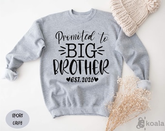 Promoted to Big Brother Est.2026 Sweatshirt, Big Brother Sweatshirt, Sweater For Big Brother to be, Big Brother Gift, Gift for Him, Brother