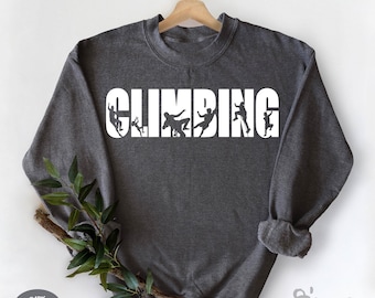 Climbing Sweatshirt, Mountain Climbing Sweater, Mountain Climbing Gift, Mountain Climber Gift, Funny Hiking, Hiking Gift, Hiker Sweatshirt