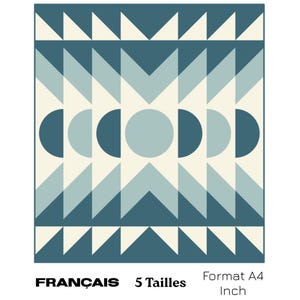 May include: Geometric pattern in shades of blue, teal, and cream. The design features triangles, half-circles, and circles arranged in a symmetrical layout. The text "FRANÇAIS" and "5 Tailles" are at the bottom, with "Format A4 Inch" to the right.