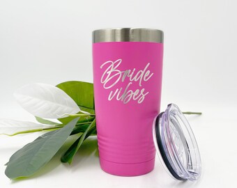 Bride Vibes Travel Tumbler, Insulated Travel Mug, Custom Tumbler, Laser Engraved Tumbler, Polar Camel Tumbler, Bride Gift, Engraved