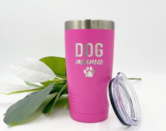 Dog Mama Travel Tumbler, Insulated Travel Mug, Custom Tumbler, Laser Engraved Tumbler, Polar Camel Tumbler, Dad Gift, Engraved