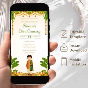 May include: A smartphone displays an invitation for Shivam's Dhoti Ceremony. The invitation features a cartoon illustration of a boy in traditional attire, with text including the date, time, and location. Icons indicate an editable template, instant download, and mobile invitation.