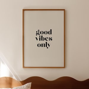 Good Vibes Only Print | Minimalist Quote Wall Art | Positive Affirmation Poster | Bedroom Decor | Neutral Typography | Digital Download