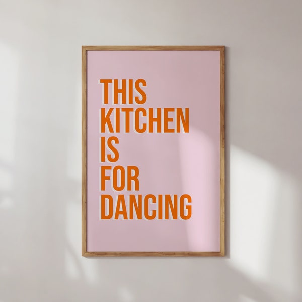 Naranja brillante Esta cocina es para impresión de baile, Arte de pared imprimible de cocina, Impresión de tipografía, Impresiones de color rosa y naranja, Impresiones de colores brillantes