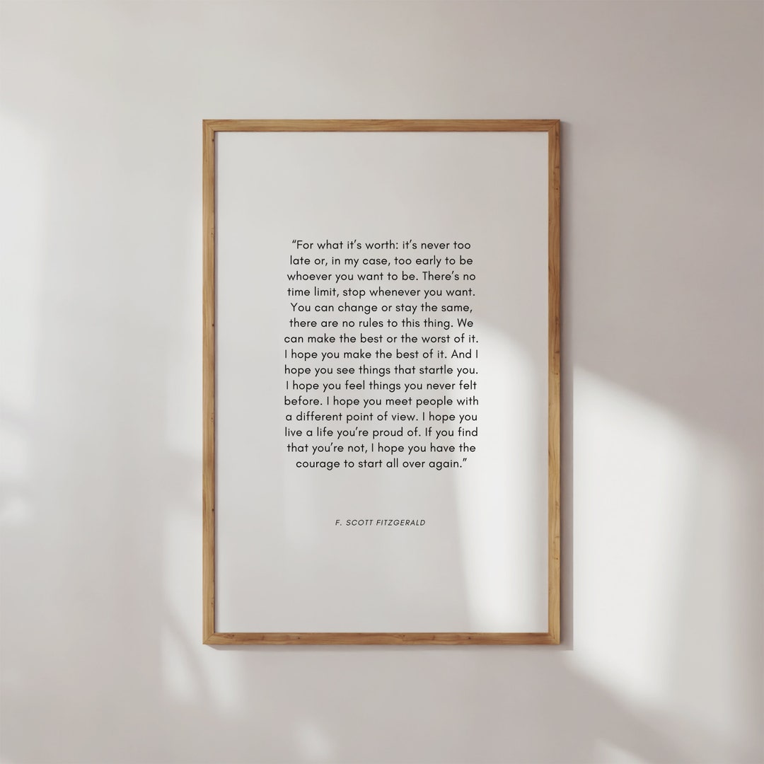 For What It's Worth Quote, F. Scott Fitzgerald Quote Print, Graduation