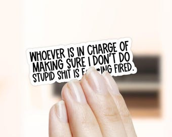 Snarky Sarcastic Quote Sticker: Funny Laptop Decal