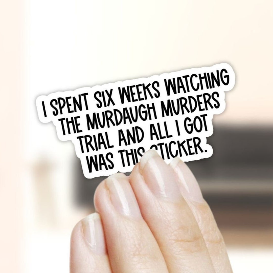 Murdaugh Trial Laptop Sticker Bottle Sticker True Crime - Etsy