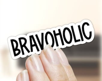 Bravo TV Sticker: Waterproof Bravoholic Fan Decal