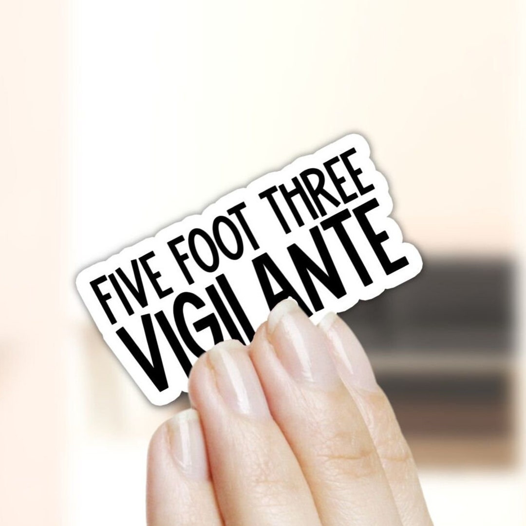 Five Foot Three Vigilante Sticker - True Crime Laptop Decal - Etsy