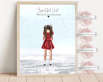 May include: A printable digital art print featuring a girl in a red dress standing on a snowy surface. The text "Beautiful Girl You can do amazing things" is at the top of the print. The girl's name "Mya" is at the bottom of the print. The print is customizable with different hairstyles and quotes.