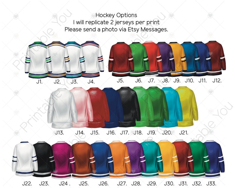 Pu&ograve; includere: Un grafico con 33 diversi design di maglie da hockey. Le maglie sono disposte in tre file di 11 maglie ciascuna. Le maglie sono tutte di colori diversi e hanno design diversi. Il testo "Hockey Options" &egrave; in cima al grafico. Il testo "I will replicate 2 jerseys per print" &egrave; sotto il titolo. Il testo "Please send a photo via Etsy Messages" &egrave; sotto la seconda riga di testo.