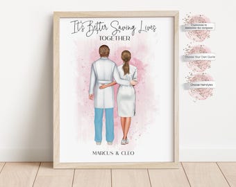 May include: Framed print featuring two figures in medical attire, embracing against a pink watercolor background. The text reads "It's Better Saving Lives Together" with names below. A personalized gift idea.