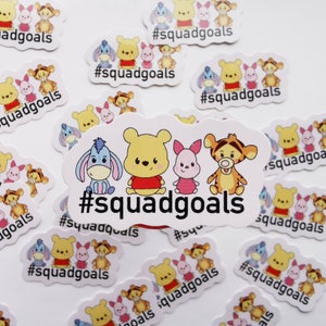 Winnie the pooh Disney sticker - squad goals - vinyl Winnie sticker