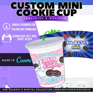 May include: A custom mini cookie cup template with a pink and white design. The cup features the text "We go together like Milk and Cookies" and "Happy Valentine's Day Kayla". The image also includes the text "MAJESTY'S mini cookies".