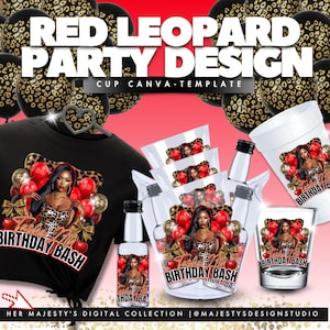 May include: A party design with a black t-shirt, shot glasses, cups, and mini liquor bottles. The design includes a woman in a leopard print outfit, red balloons, and the text "Tasha 21st Birthday Bash". Black and gold leopard print balloons are in the background.