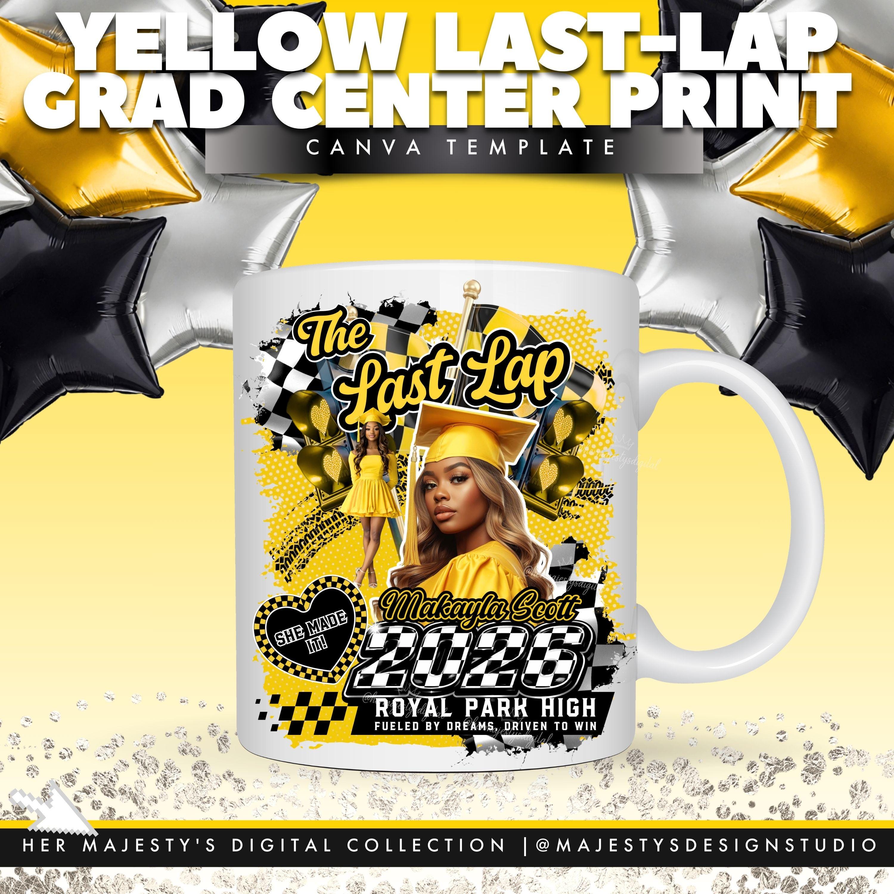 Yellow Last Lap Graduation Shirt Template: Center Print Shirt + Hand ...