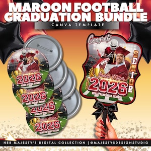 May include: A maroon football graduation bundle with the text "MAROON FOOTBALL GRADUATION BUNDLE CANVA TEMPLATE". The bundle includes buttons and a graduation fan with the text "Congrats", "Senior", "2026", and "Royal Park High School".