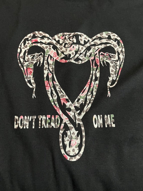 Don’t Tread On Me Uterus T-Shirt